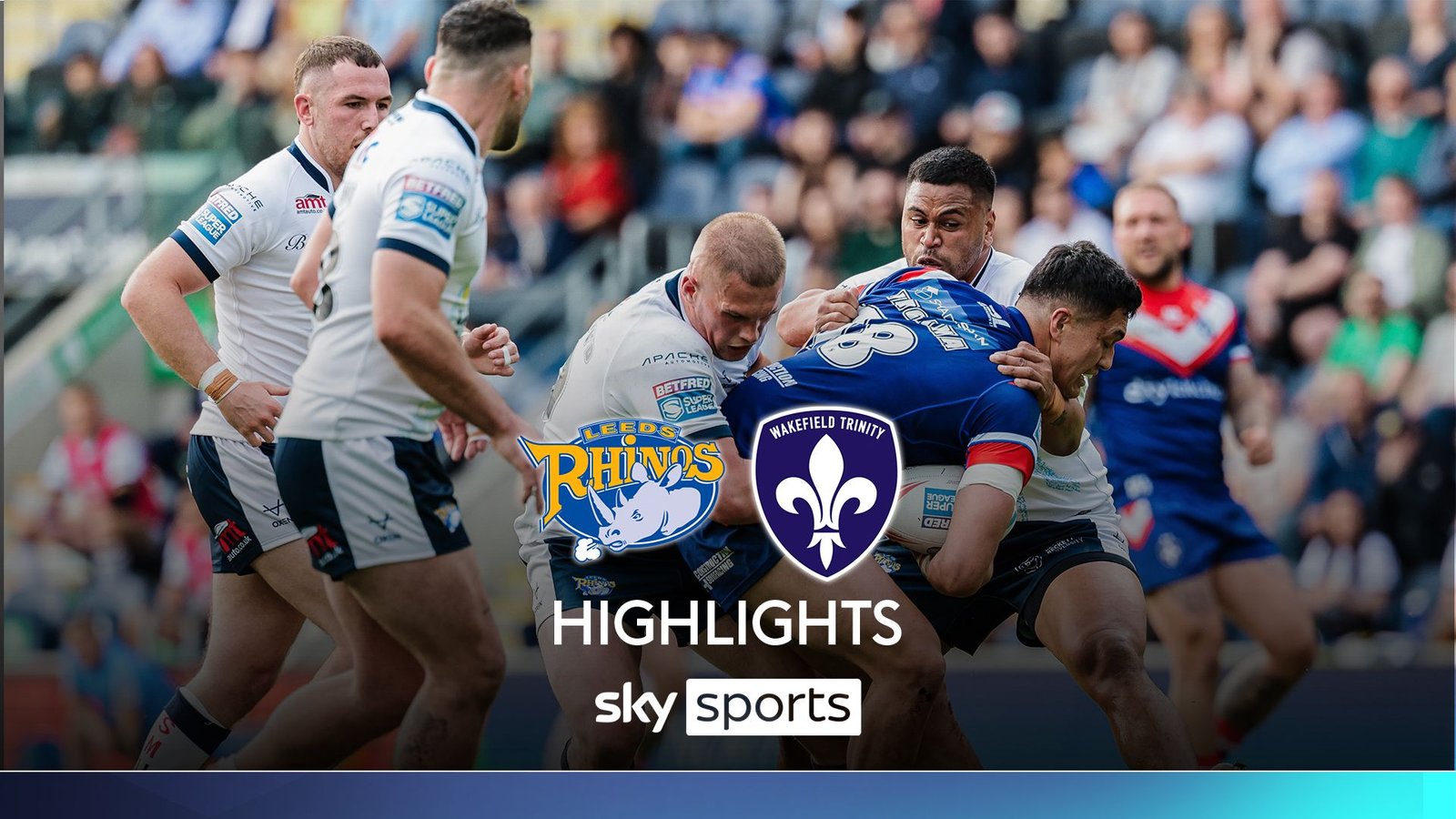 Leeds Rhinos vs. Wakefield Trinity Highlights