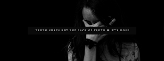 Truth Hurts But the Lack Of Truth Hurts More Truth Hurts But the Lack Of Truth Hurts More